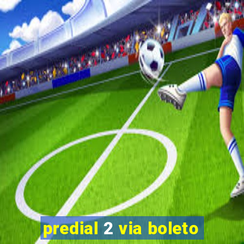 predial 2 via boleto