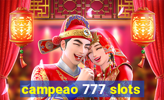 campeao 777 slots