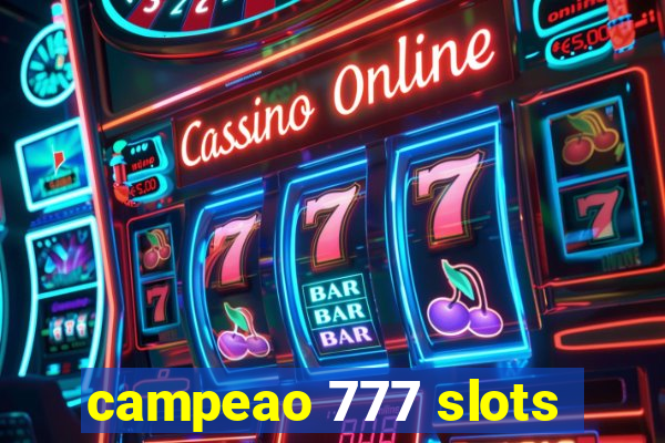 campeao 777 slots