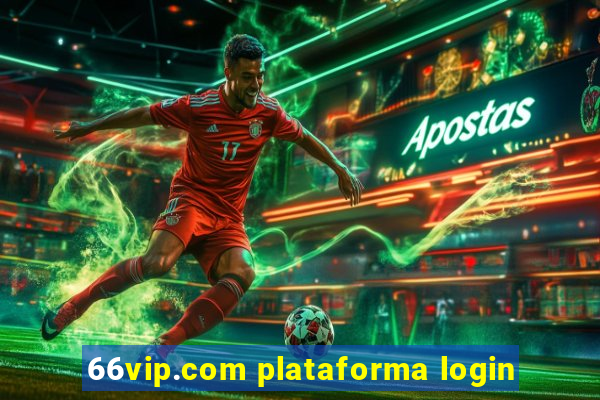 66vip.com plataforma login