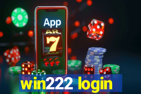 win222 login