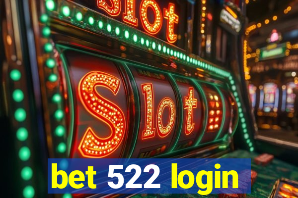 bet 522 login