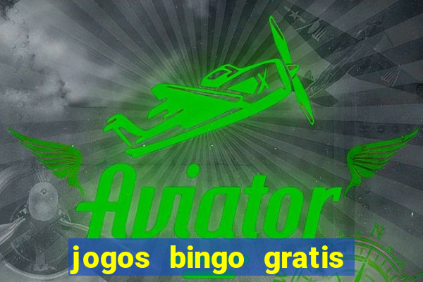 jogos bingo gratis 4 cartelas