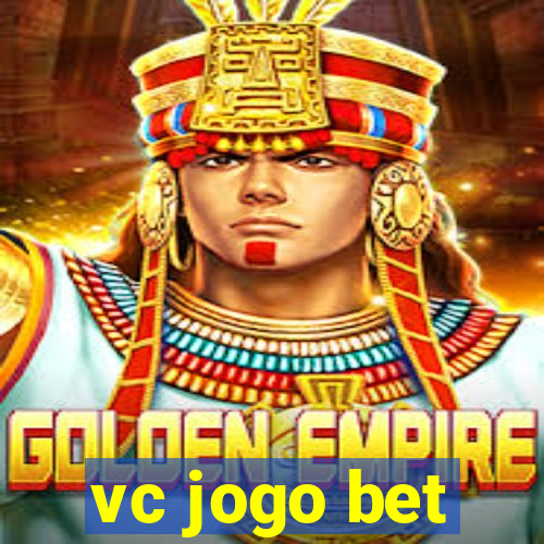 vc jogo bet