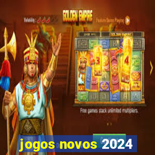 jogos novos 2024