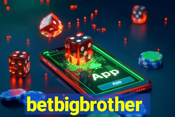 betbigbrother