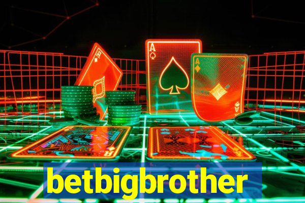 betbigbrother