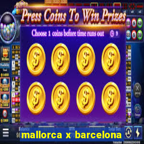 mallorca x barcelona