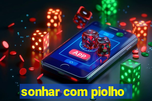 sonhar com piolho