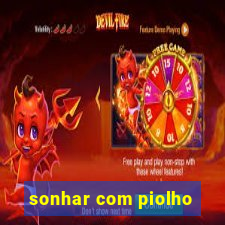 sonhar com piolho