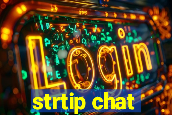 strtip chat