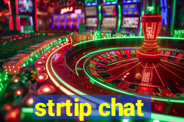 strtip chat