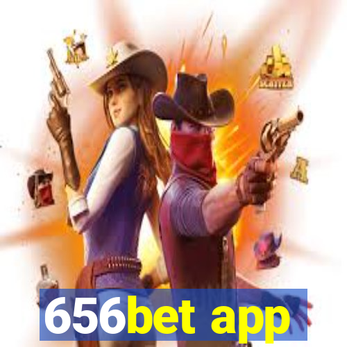 656bet app