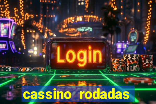 cassino rodadas gratis sem deposito