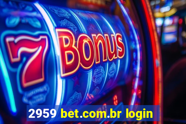 2959 bet.com.br login