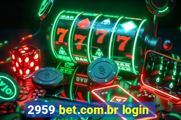 2959 bet.com.br login