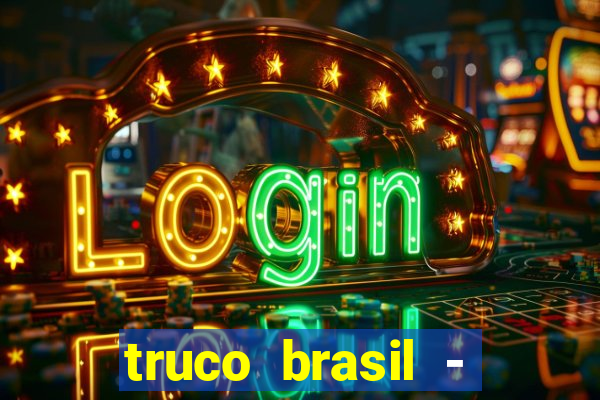 truco brasil - truco online