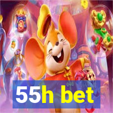 55h bet