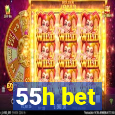 55h bet