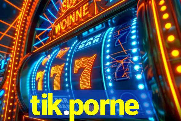 tik.porne