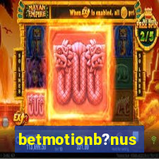 betmotionb?nus