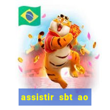 assistir sbt ao vivo sp