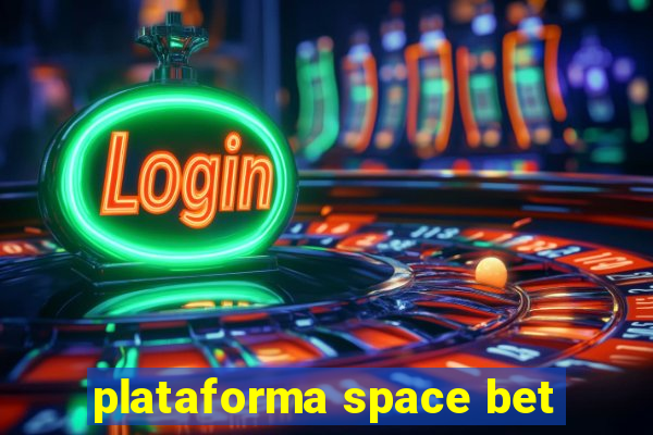 plataforma space bet