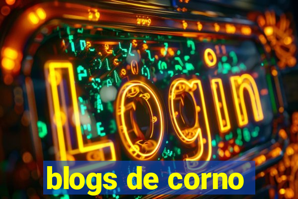 blogs de corno