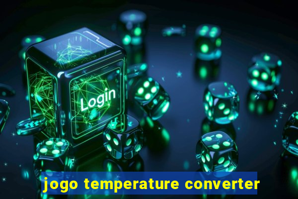 jogo temperature converter