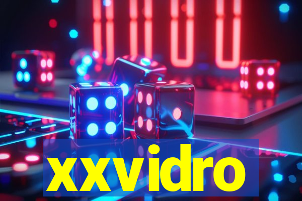 xxvidro