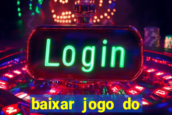 baixar jogo do tigrinho demo