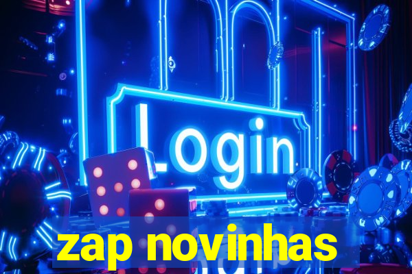 zap novinhas