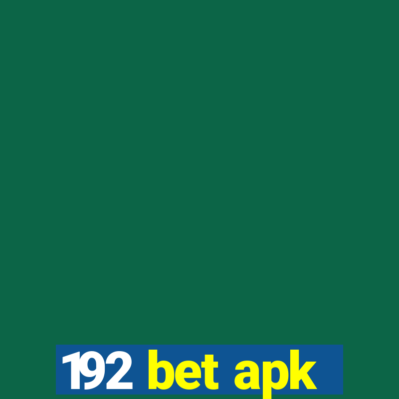 192 bet apk