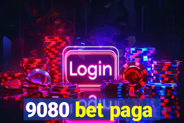 9080 bet paga