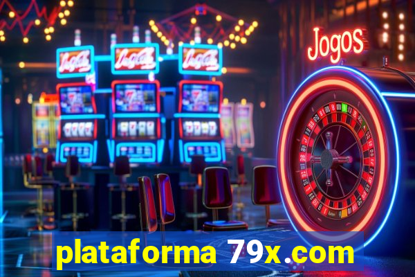 plataforma 79x.com