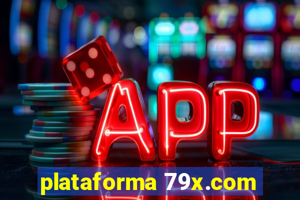 plataforma 79x.com