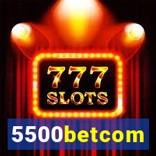 5500betcom