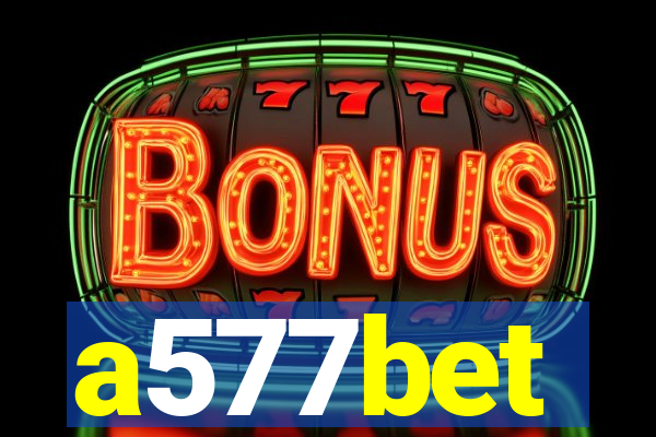 a577bet