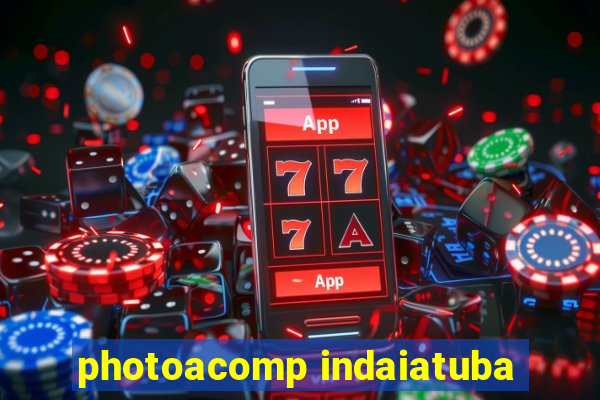 photoacomp indaiatuba