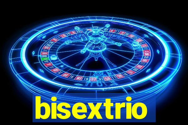 bisextrio