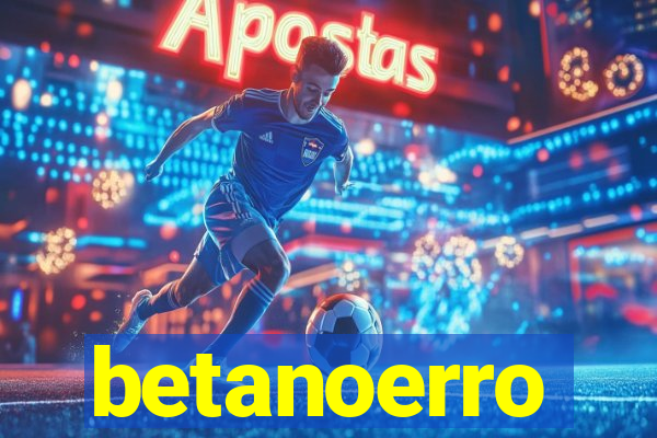 betanoerro