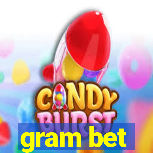 gram bet