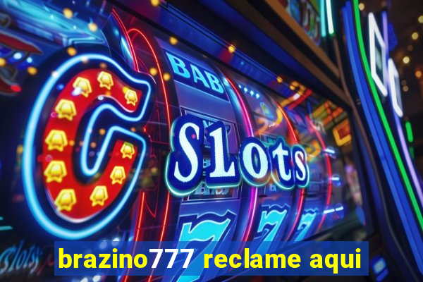 brazino777 reclame aqui