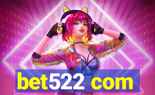 bet522 com