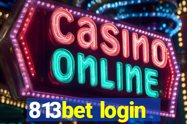 813bet login