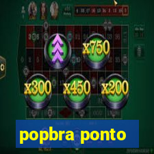 popbra ponto