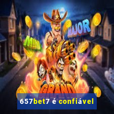 657bet7 é confiável