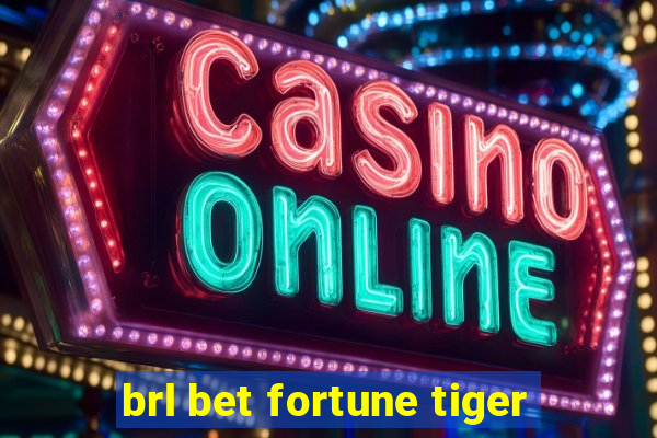 brl bet fortune tiger