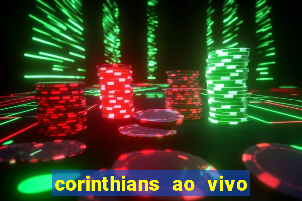 corinthians ao vivo multi canal