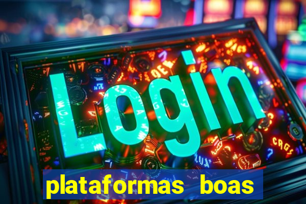 plataformas boas para jogar fortune tiger